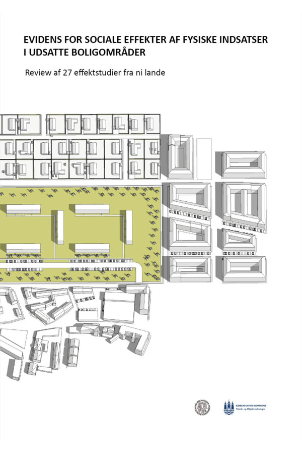 Evidens For Sociale Effekter Af Fysiske Indsatser I Udsatte Områder ...